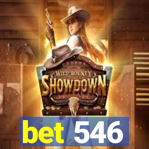 bet 546